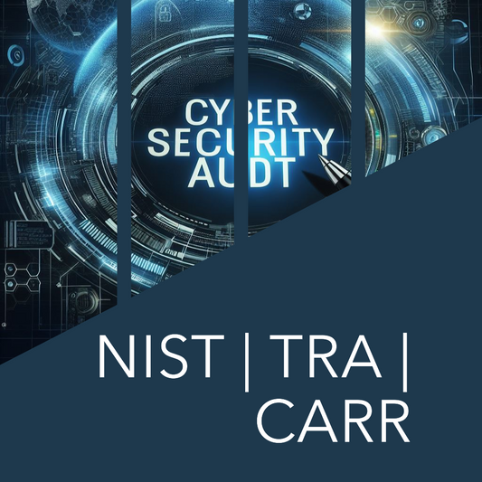 NIST/TRA/CARR Cyber Security Audit